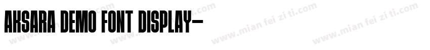 Aksara DEMO FONT Display字体转换
